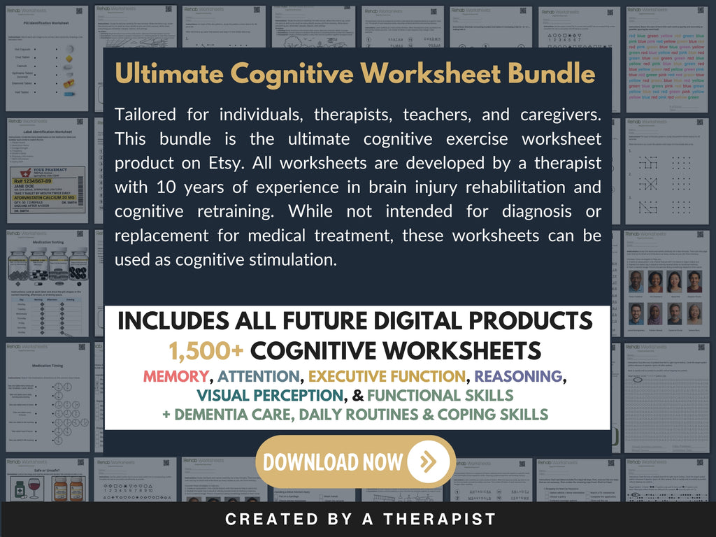 Ultimate cognitive worksheet bundle for individuals, therapists, teachers and caregivers, developed by a therapist with 10 years of brain injury rehabilitation experience