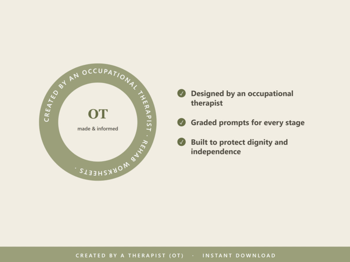 Created by an occupational therapist: graded prompts for every stage, built to protect dignity and independence