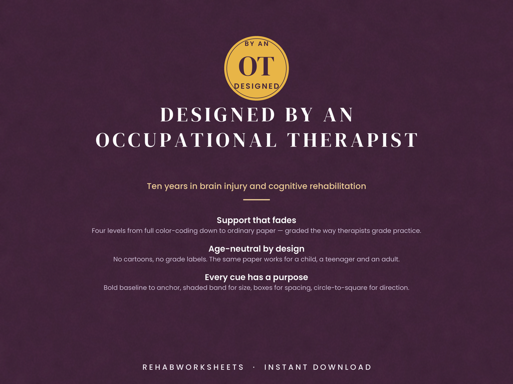 Designed by an occupational therapist: support that fades, age-neutral by design, every cue has a purpose