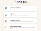 List of what is included: 12 undated month pages, 2 page sizes, 2 hemisphere editions, 7-page caregiver guide
